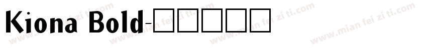 Kiona Bold字体转换